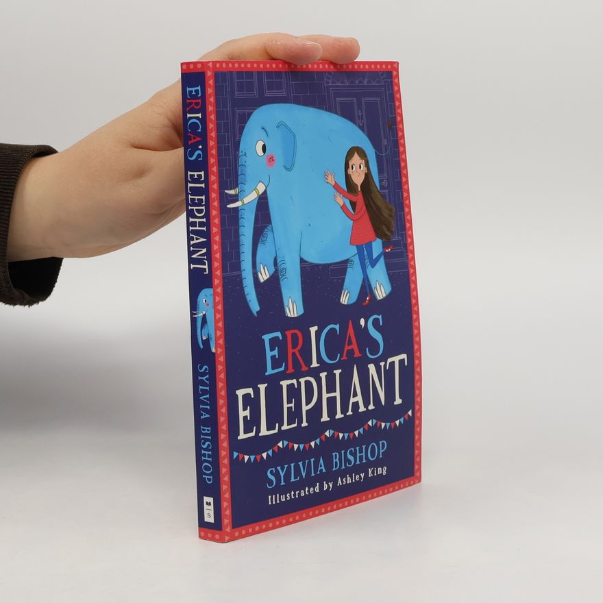 Sylvia Bishop Erica´s Elephant