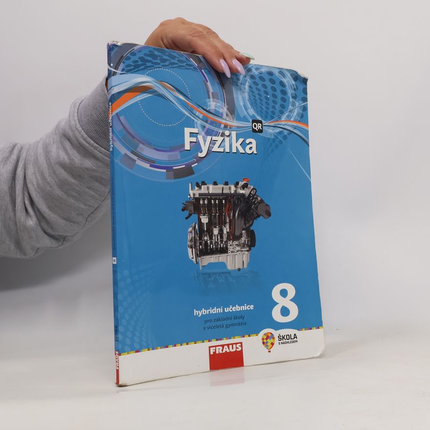 Kolektív autorov Fyzika 8. Hybridní učebnice