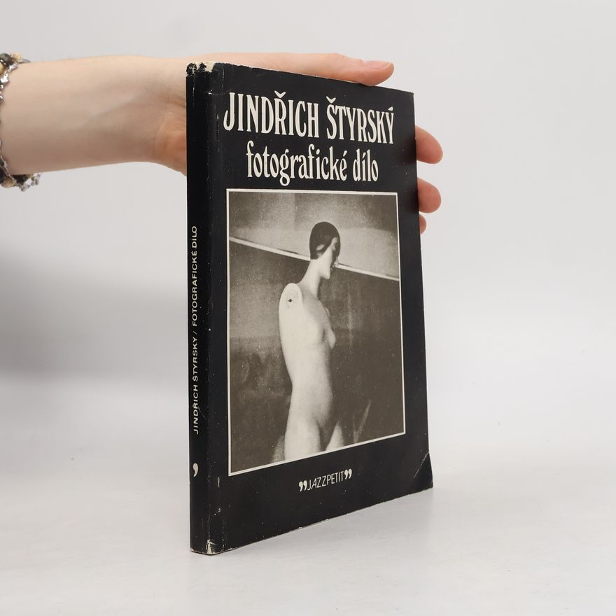 Annette Moussu Jindřich Štýrský: fotografické dílo