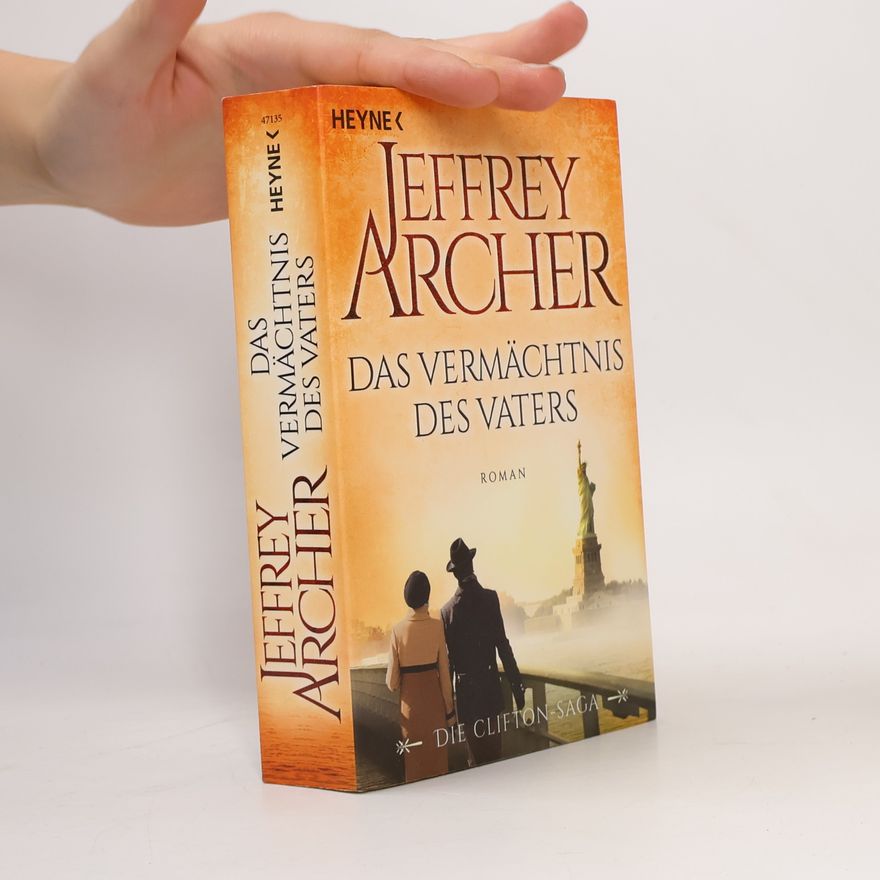 Jeffrey Archer Das Vermächtnis des Vaters