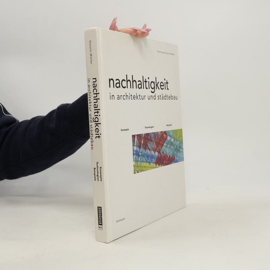 Dominique Gauzin-Müller Nachhaltigkeit in Architektur und Städtebau