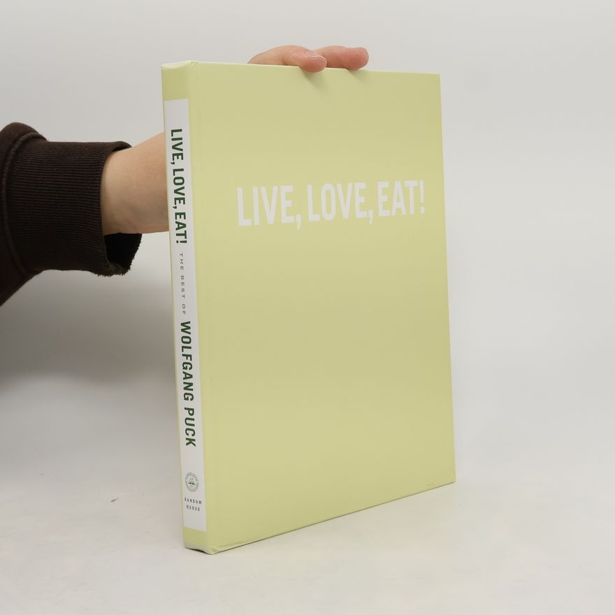 Wolfgang Puck Live, Love, Eat!