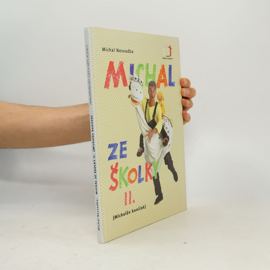 Michal Nesvadba Michal ze školky II. Michalův koníček