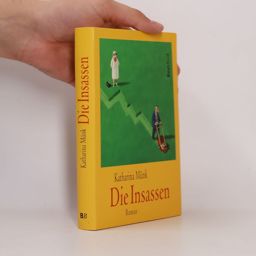 Katharina Münk Die Insassen