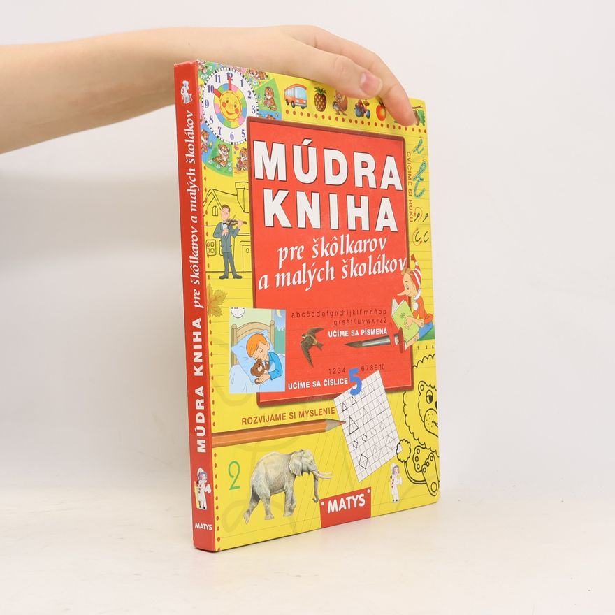 Various authors Múdra kniha pre škôlkarov a malých školákov