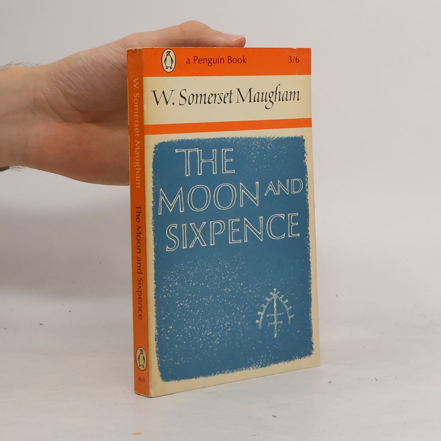 William Somerset Maugham The Moon and Sixpence