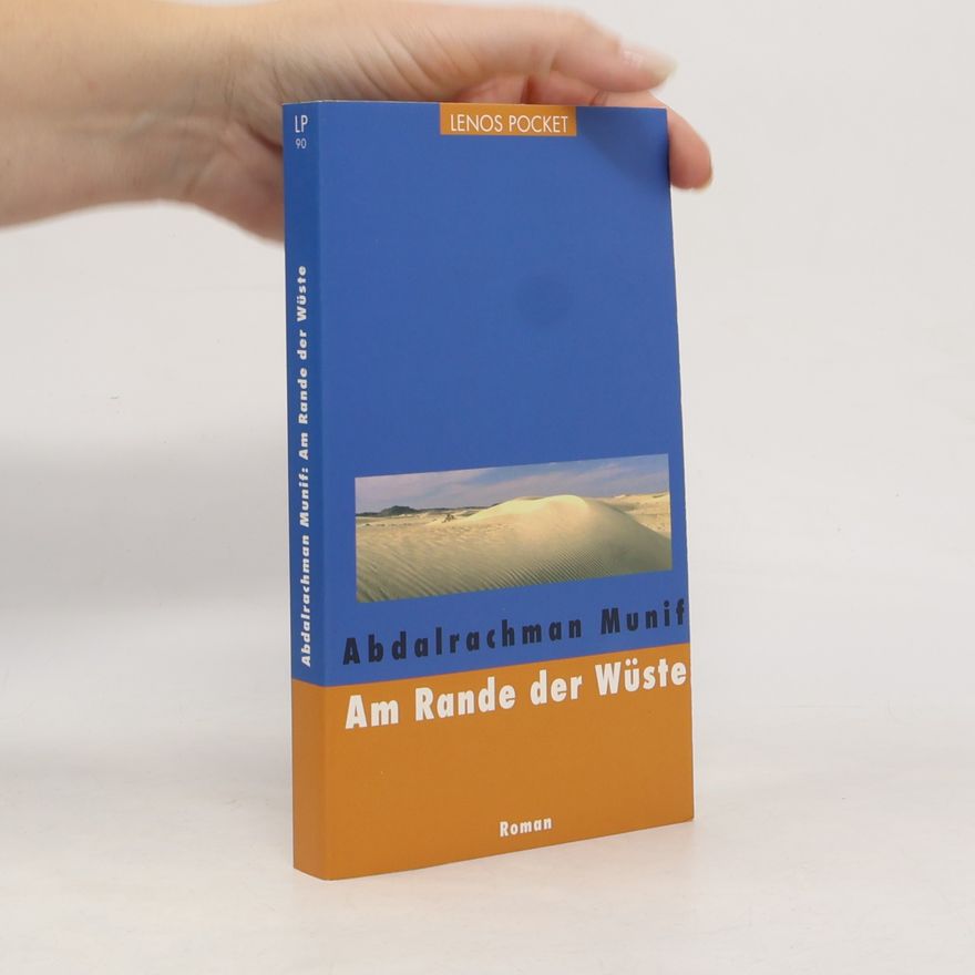 Abd ar-Rahman Munif Lenos Pocket - 90: Am Rande der Wüste