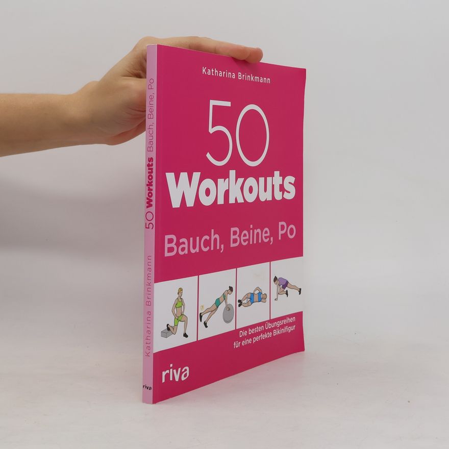 Katharina Brinkmann 50 Workouts - Bauch, Beine, Po
