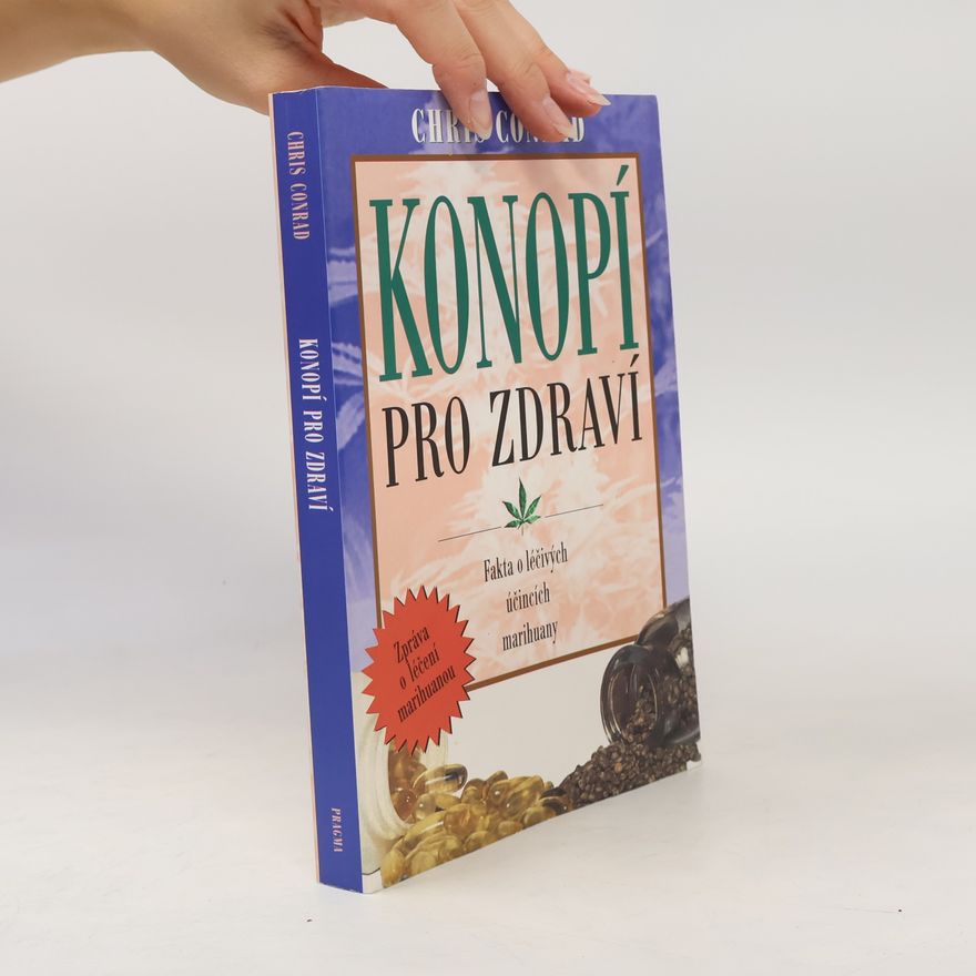 Chris Conrad Konopí pro zdraví