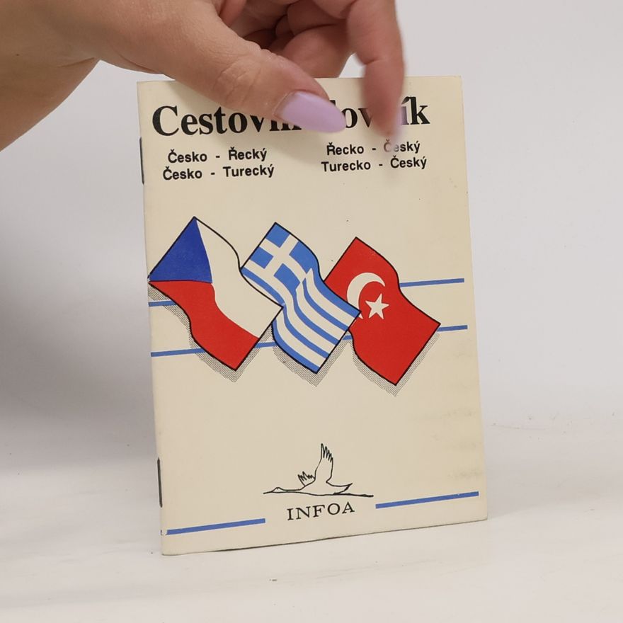 Collectif d'auteurs Cestovní slovník. Česko - řecký, česko - turecký a řecko - český, turecko - český