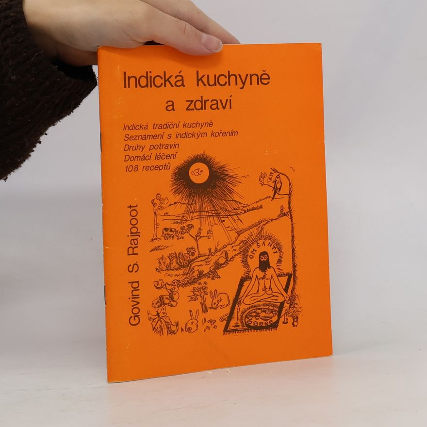 Govind Sahai Rajpoot Indická kuchyně a zdraví