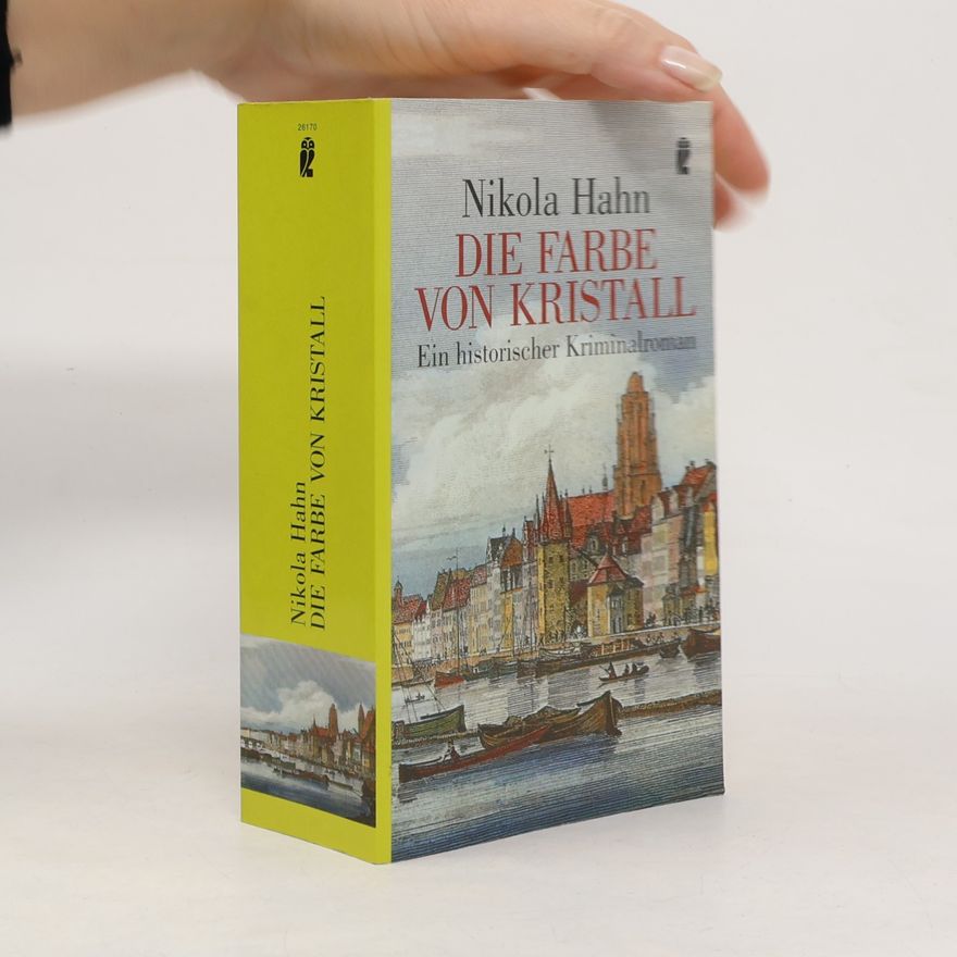Nikola Hahn Die Farbe von Kristall