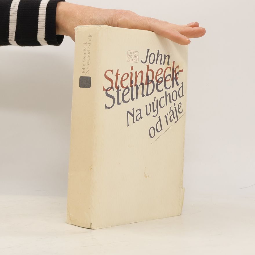 John Steinbeck Na východ od ráje