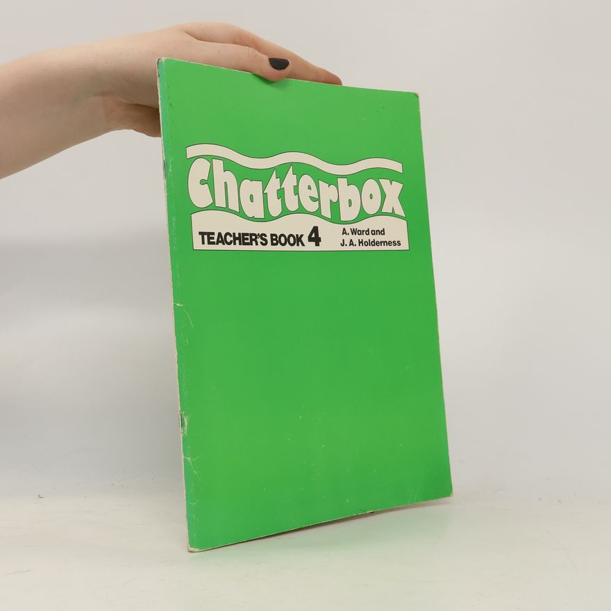 J. A. Holderness Chatterbox 4 Teacher´s Book