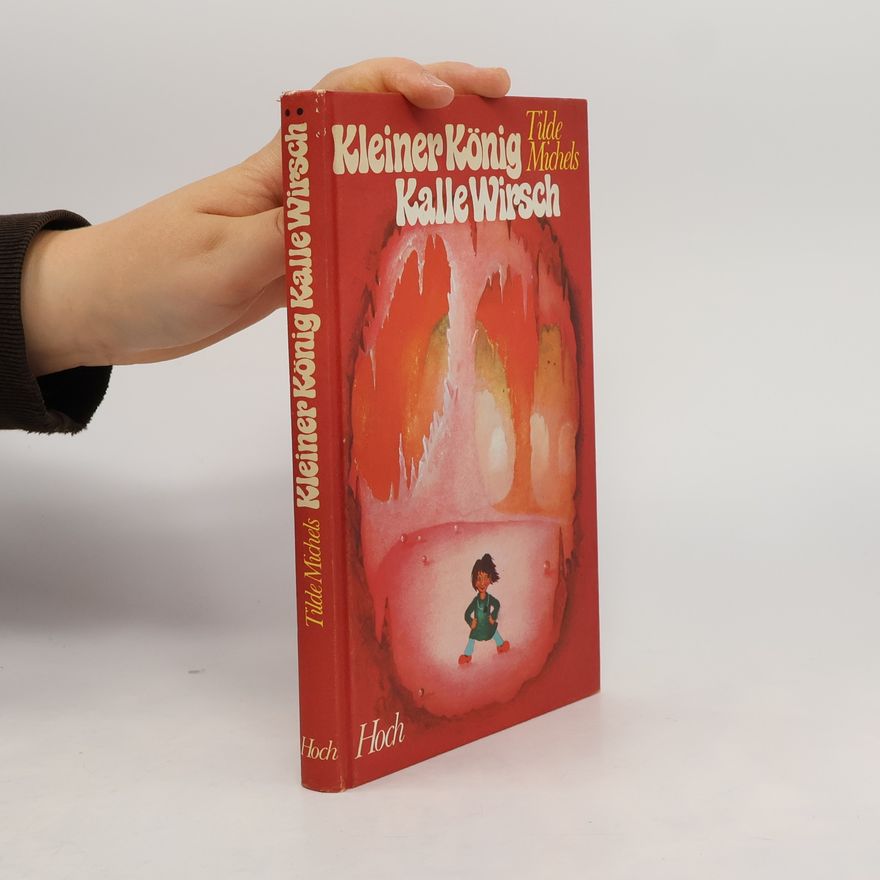 Tilde Michels Kleiner König Kalle Wirsch