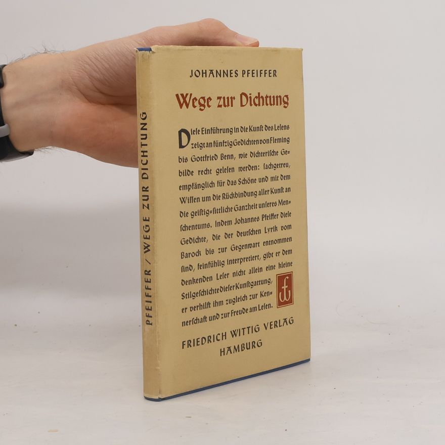 Johannes Pfeiffer Wege zur Dichtung