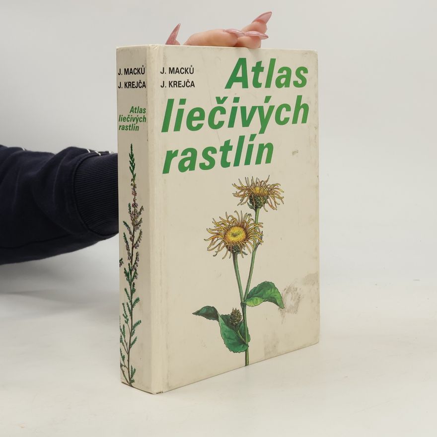 Jan Macků Atlas liečivých rastlín