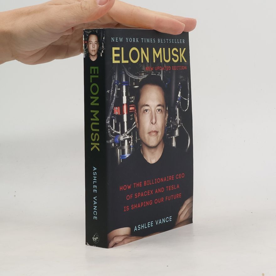 Ashlee Vance Elon Musk