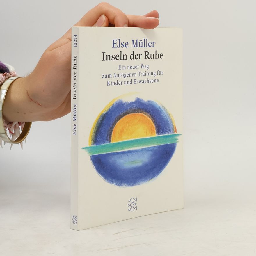 Else Müller Inseln der Ruhe