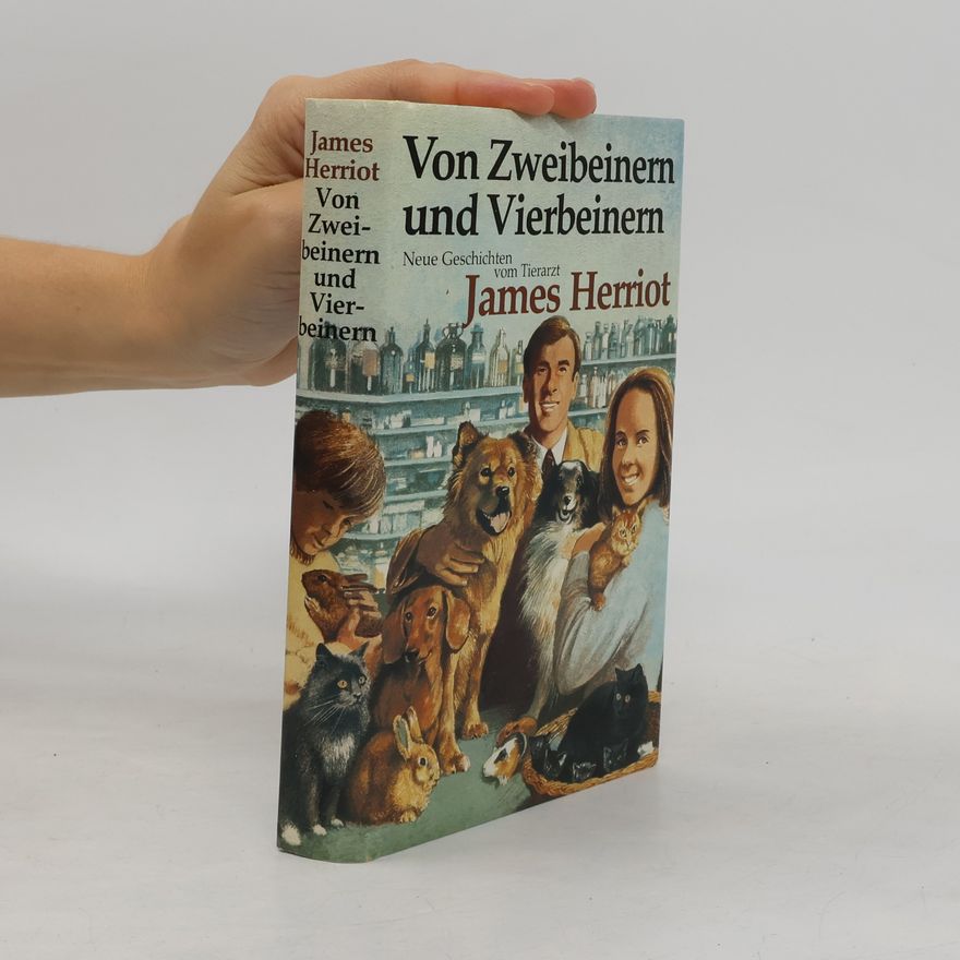 James Herriot Von Zweibeinerm und Vierbeinern