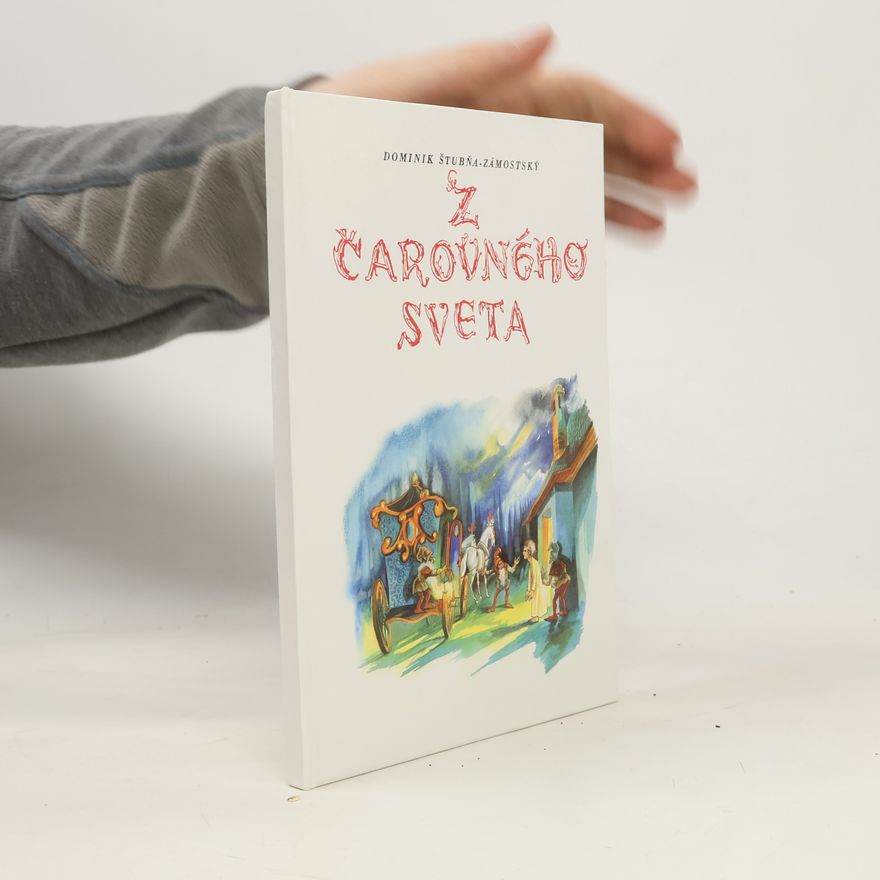 Dominik Štubňa Zámostský Z čarovného sveta
