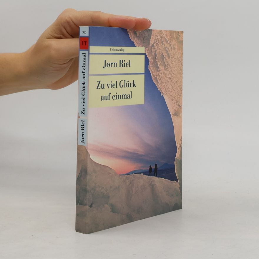 Jørn Riel Zu viel Glück auf einmal