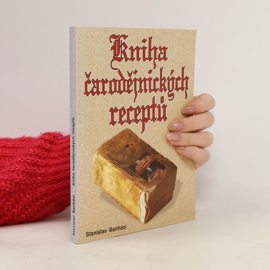 Stanislav Banházi Kniha čarodějnických receptů