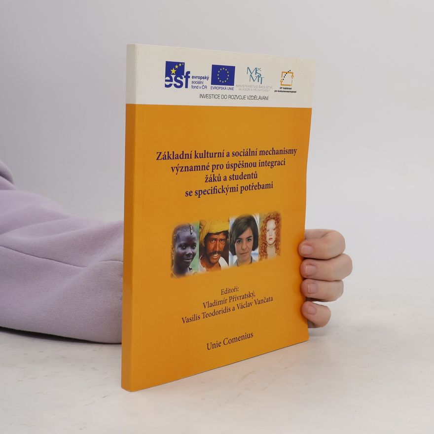 Unie Comenius Základní kulturní a sociální mechanismy významné pro úspěšnou integraci žáků a studentů se specifickými potřebami