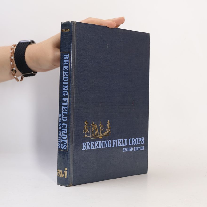 John Milton Poehlman Breeding Field Crops - Second Edition