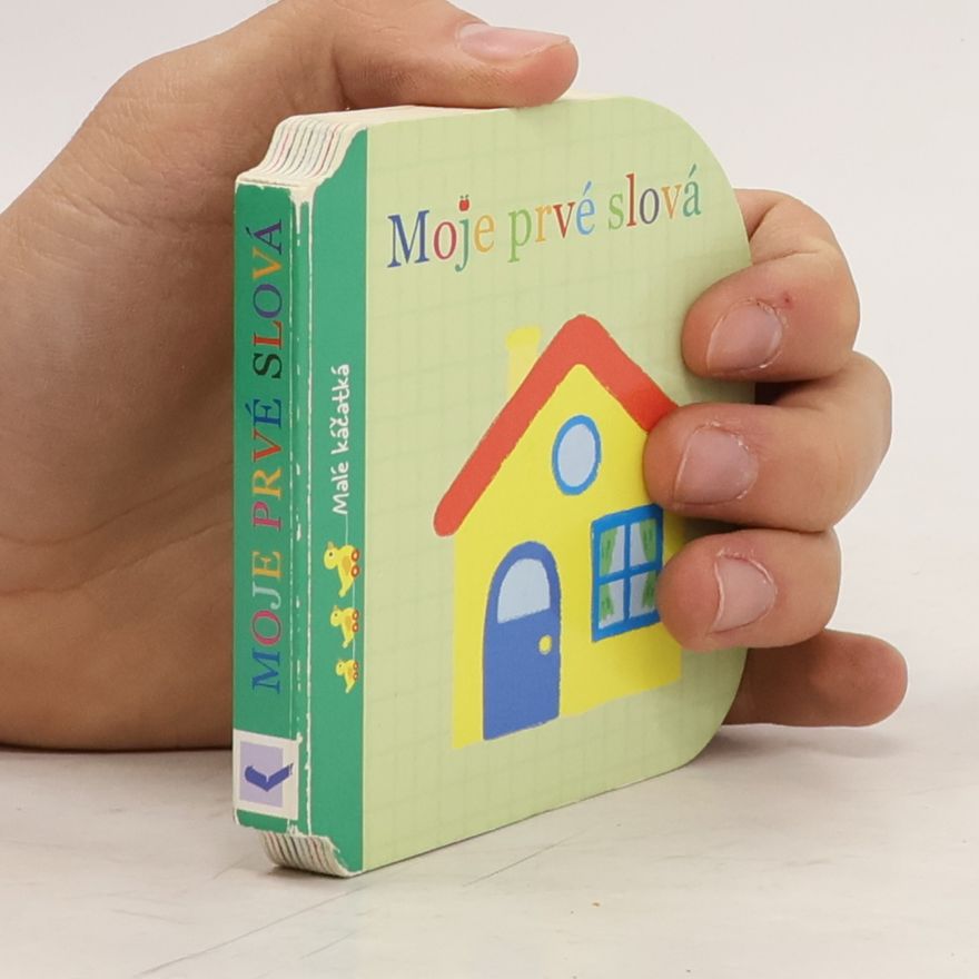 Autorenkollektiv Moje prvé slová Malé káčatká