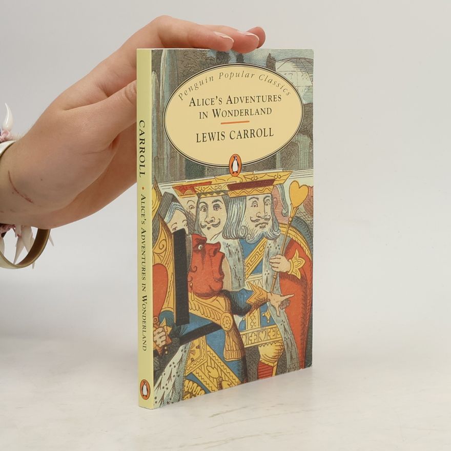 Lewis Carroll Alice's Adventures in Wonderland