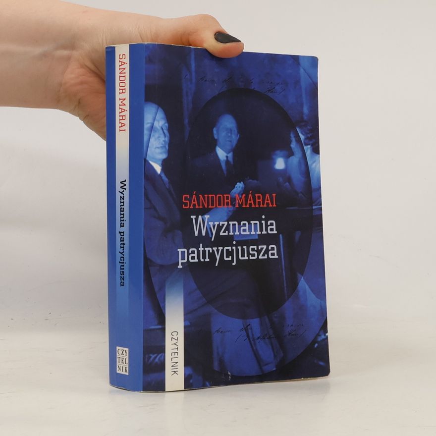 Sándor Márai Seria Kieszonkowa: Wyznania patrycjusza