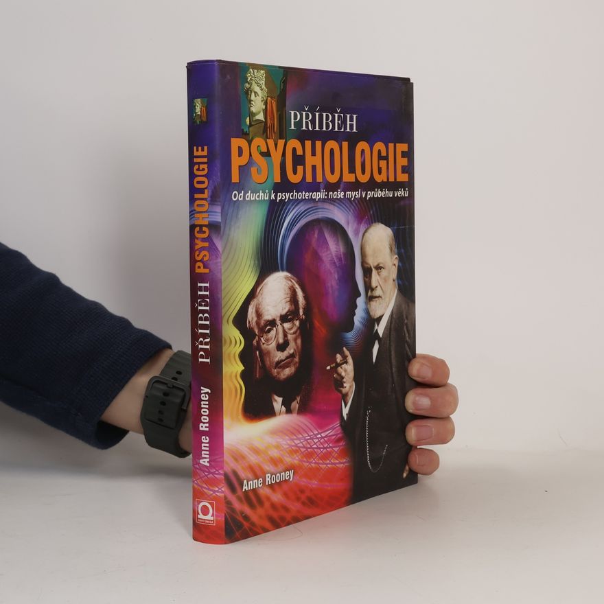 Anne Rooney Příběh psychologie