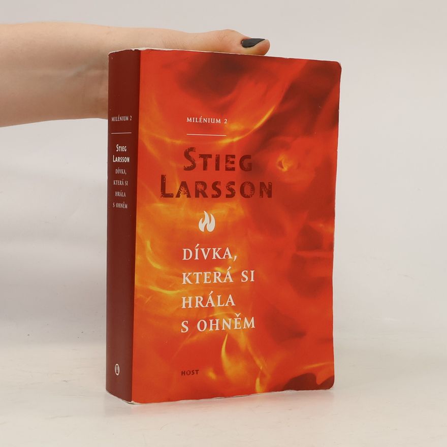Stieg Larsson Dívka, která si hrála s ohněm