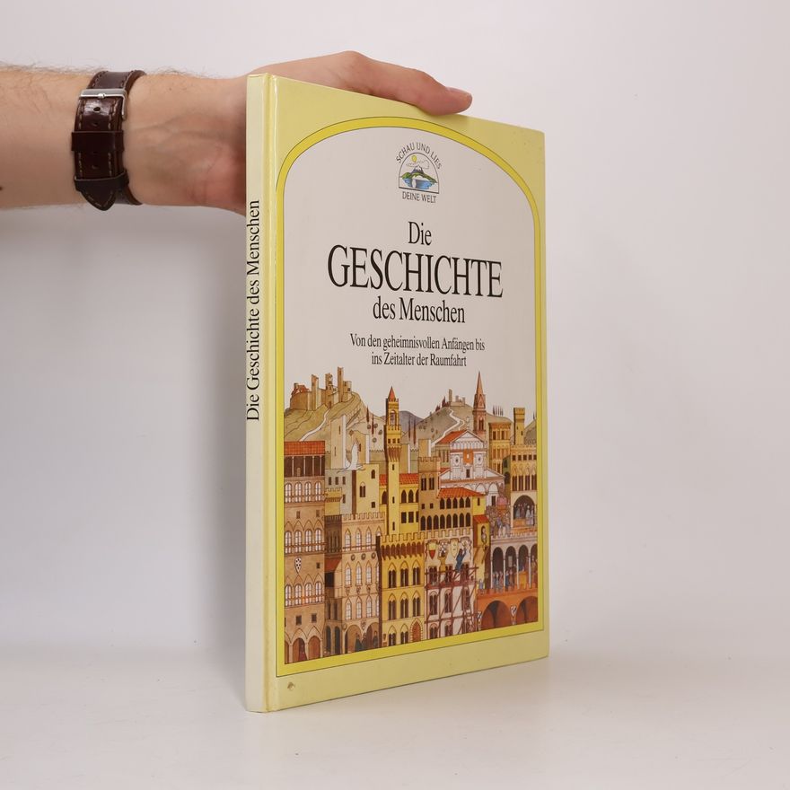 Autorenkollektiv Die Geschichte des Menschen