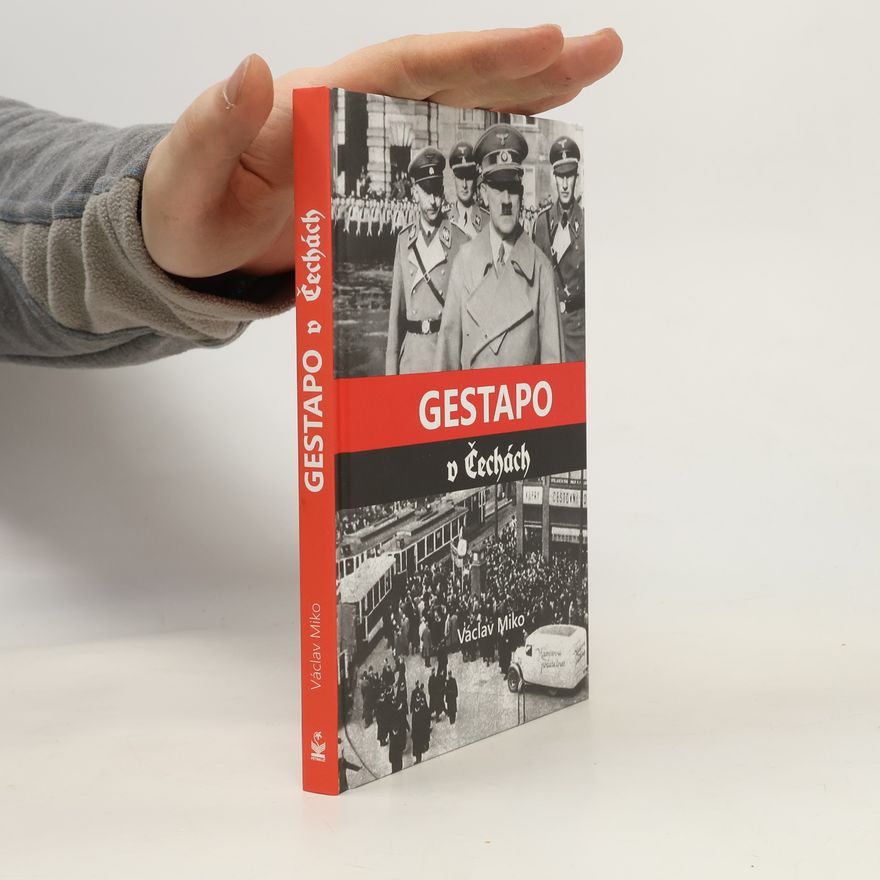 Václav Miko Gestapo v Čechách
