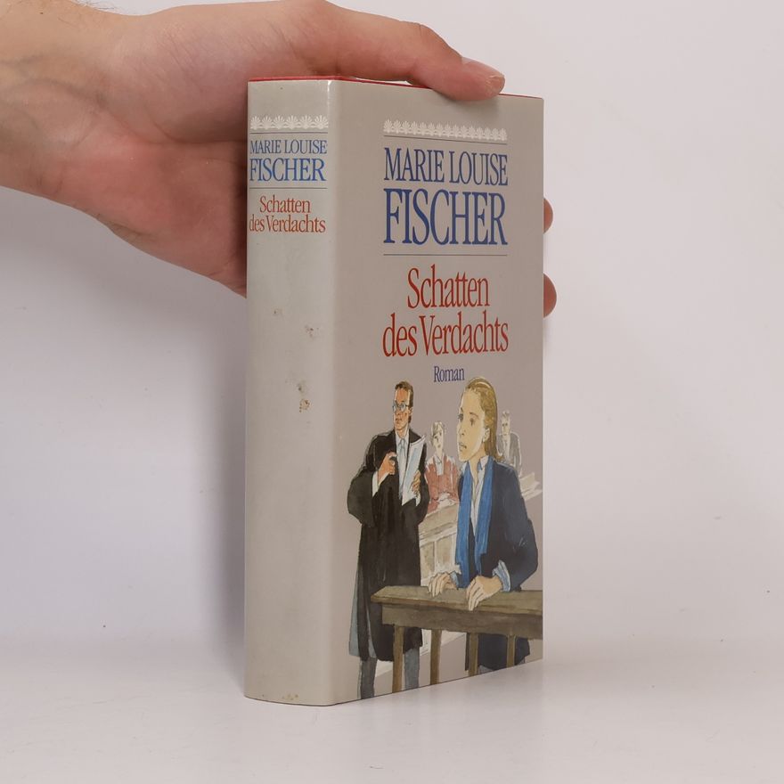 Marie Louise Fischer Schatten des Verdachts