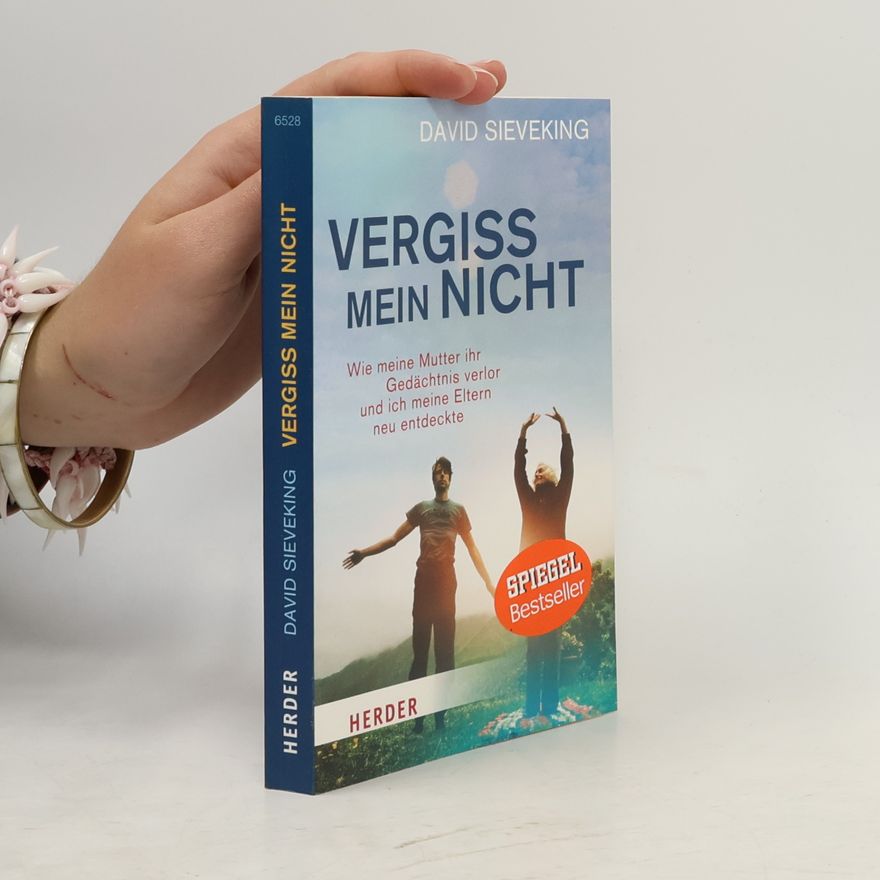 David Sieveking Vergiss mein nicht