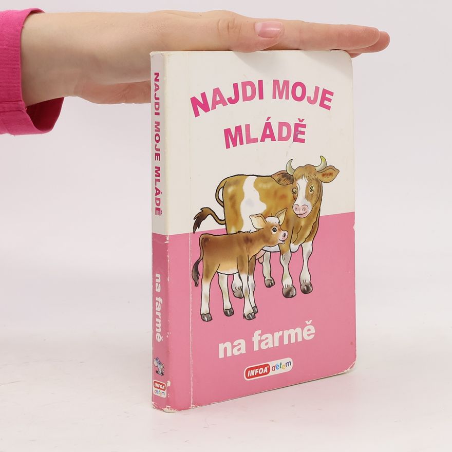 Kolektiv autorů Najdi moje mládě - Na farmě