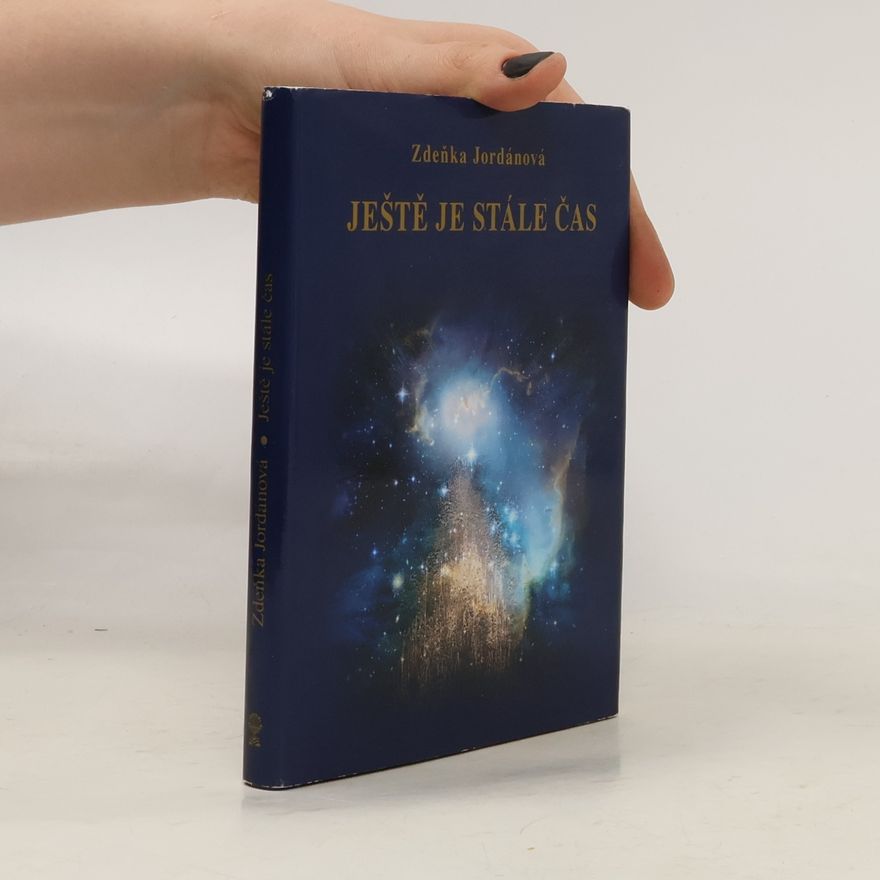 Jordánová Zdeňka Ještě je stále čas