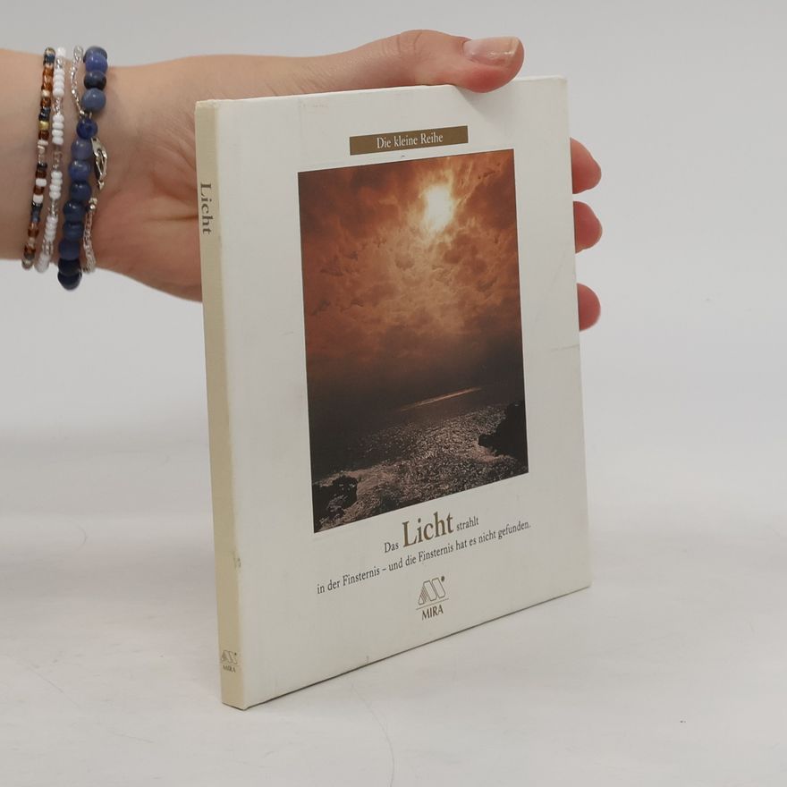 Various authors Das Licht strahlt in der Finsternis - und die Finsternis hat es nicht gefunden