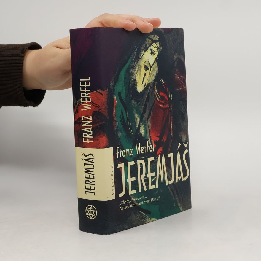 Franz Werfel Jeremjáš : slyšte hlas