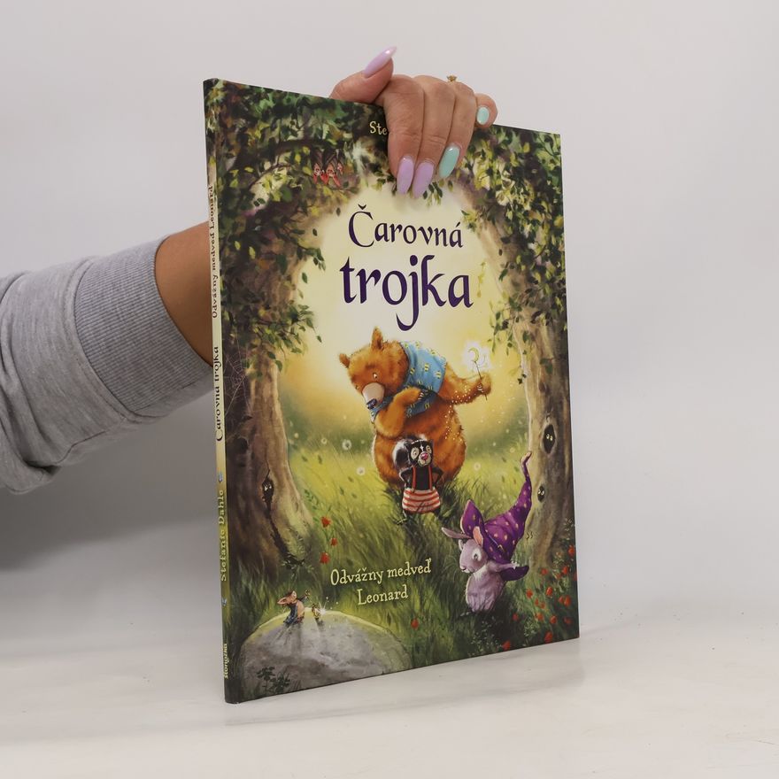 Stefanie Dahle Čarovná trojka: Odvážny medveď Leonard