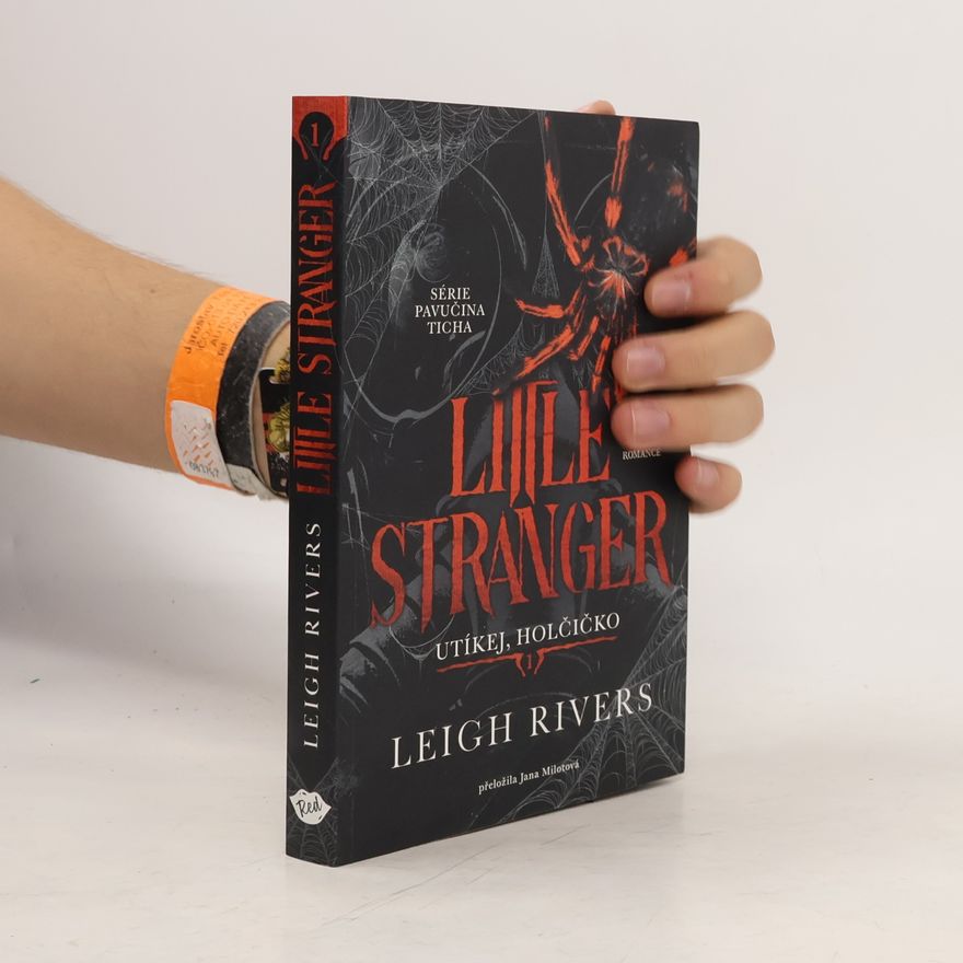 Leigh Rivers Little Stranger Utíkej, holčičko
