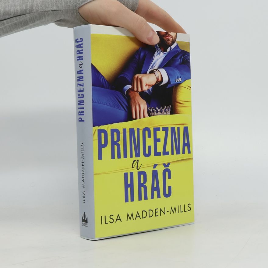Ilsa Madden-Mills Princezna a hráč