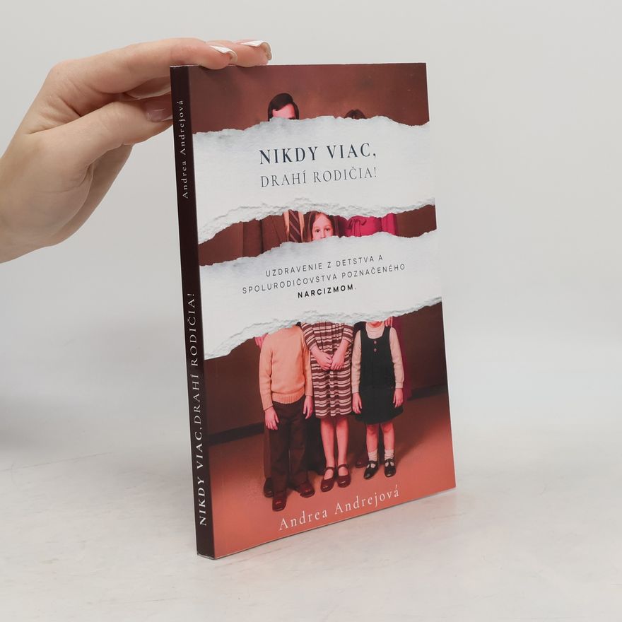Andrea Andrejová Nikdy viac, drahí rodičia!