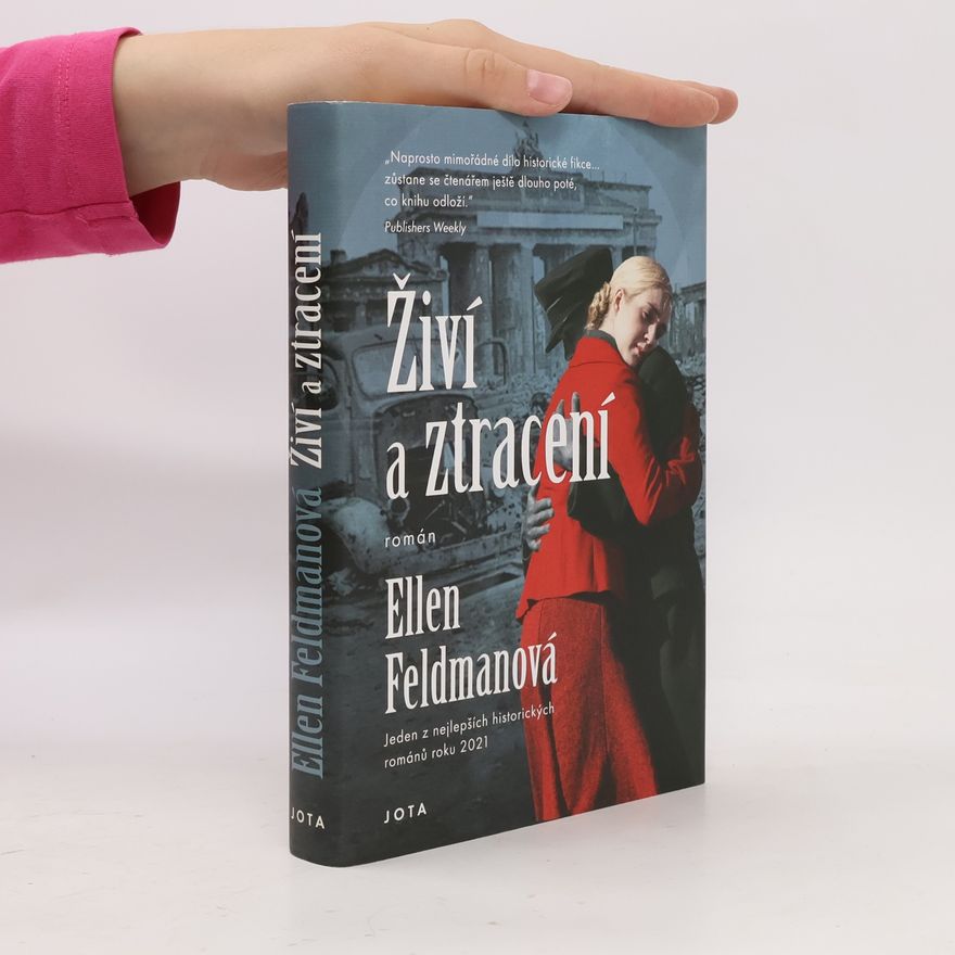 Ellen Feldman Živí a ztracení