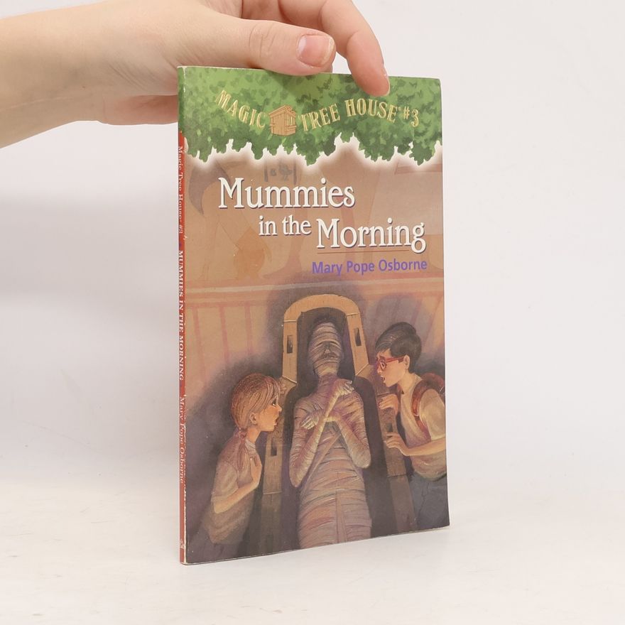 Mary Pope Osborne Mummies in the Morning