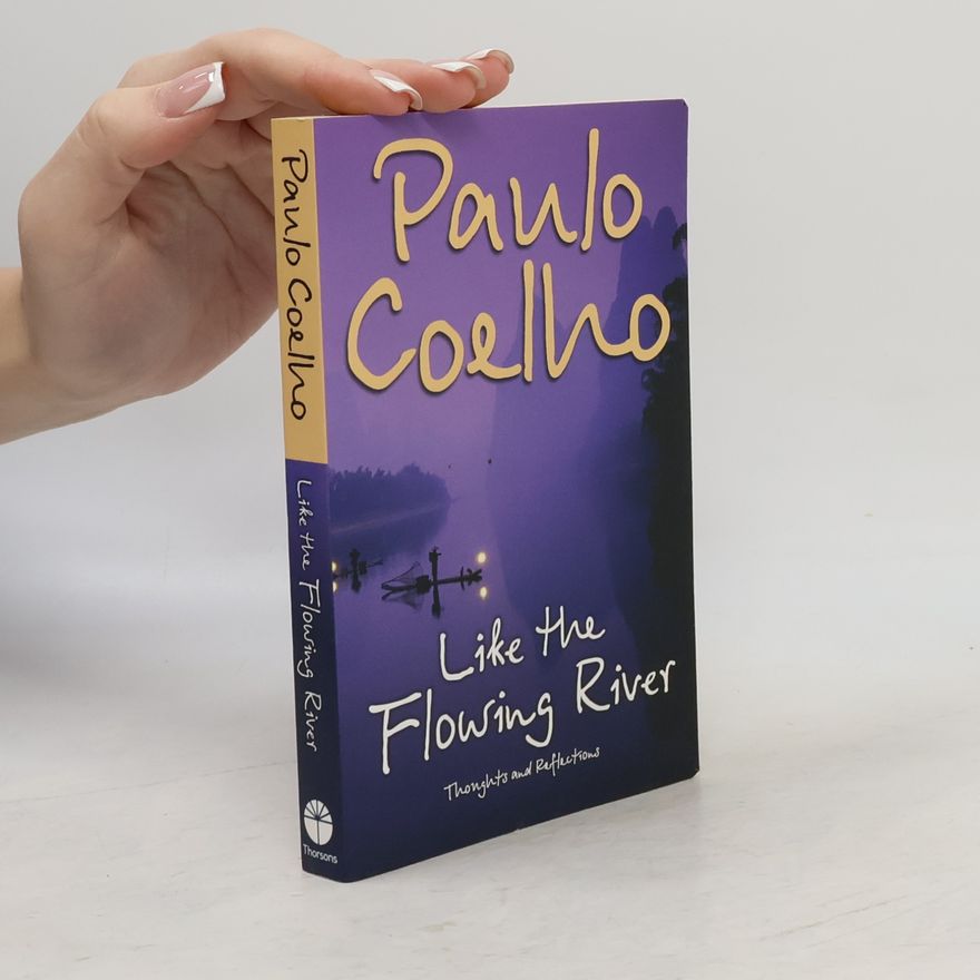Paulo Coelho Like the Flowing River