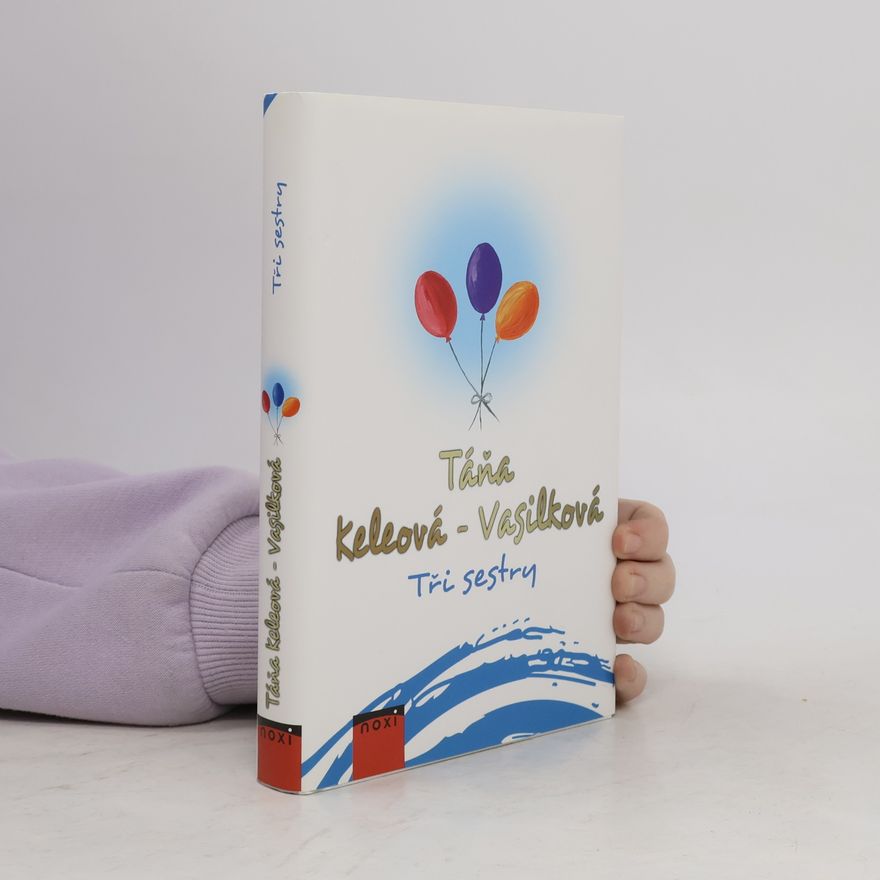 Táňa Keleová Vasilková Tři sestry